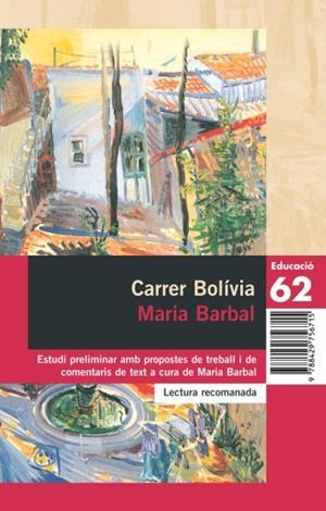 CARRER BOLIVIA (EDUCACIO 62 3) | 9788429756562 | BARBAL, MARIA | Llibreria La Gralla | Llibreria online de Granollers