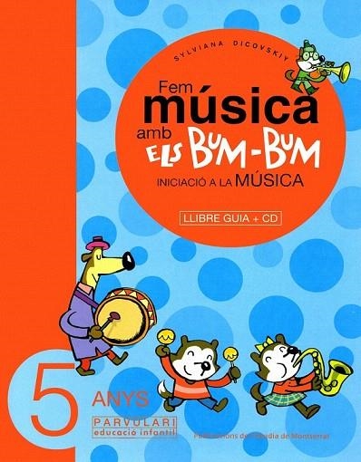 FEM MUSICA BUM-BUM. INICIACIO A LA MUSICA (LLIBRE GUIA + CD) | 9788484157038 | DICOVSKIY, SYLVIANA | Llibreria La Gralla | Llibreria online de Granollers