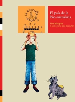 PAIS DE LA NO-MEMORIA, EL (BICICLETA GROGA 26) | 9788481315639 | MASGRAU, FINA | Llibreria La Gralla | Librería online de Granollers