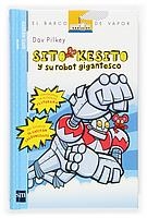 SITO KESITO Y SU ROBOT GIGANTESCO (BV AZUL SITO KESITO 1) | 9788434844513 | PILKEY, DAV | Llibreria La Gralla | Llibreria online de Granollers