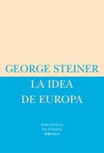 IDEA DE EUROPA, LA (BIBLIOTECA ENSAYO-27) | 9788478448975 | STEINER, GEORGE | Llibreria La Gralla | Llibreria online de Granollers