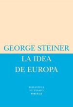 IDEA DE EUROPA, LA (BIBLIOTECA ENSAYO-27) | 9788478448975 | STEINER, GEORGE | Llibreria La Gralla | Librería online de Granollers