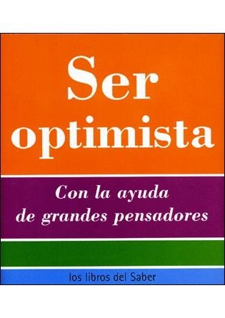 SER OPTIMISTA (LOS LIBROS DEL SABER) | 9788496194564 | Llibreria La Gralla | Llibreria online de Granollers