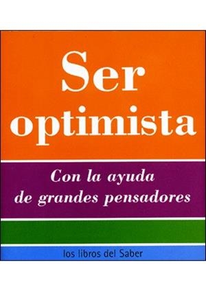 SER OPTIMISTA (LOS LIBROS DEL SABER) | 9788496194564 | Llibreria La Gralla | Llibreria online de Granollers