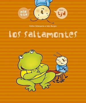 SALTAMONTES, LOS (PILO Y LIA) | 9788426357977 | ECHEVARRIA, ESTHER / BURGOS, INES | Llibreria La Gralla | Librería online de Granollers