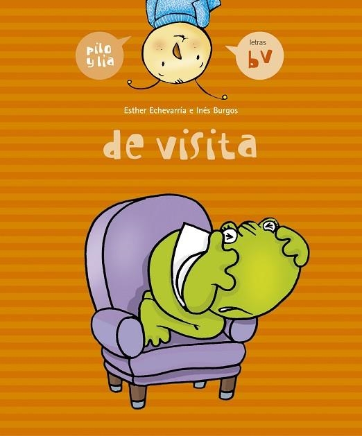 DE VISITA (PILO Y LIA) | 9788426357991 | ECHEVARRIA, ESTHER / BURGOS, INES | Llibreria La Gralla | Librería online de Granollers