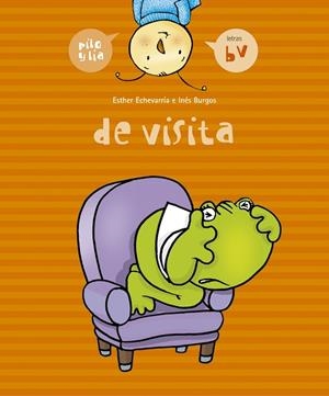 DE VISITA (PILO Y LIA) | 9788426357991 | ECHEVARRIA, ESTHER / BURGOS, INES | Llibreria La Gralla | Librería online de Granollers