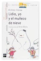 LIDIA YO Y EL MUÑECO DE NIEVE (BV BLANCO 8) | 9788467504392 | INKIOW, DIMITER | Llibreria La Gralla | Librería online de Granollers