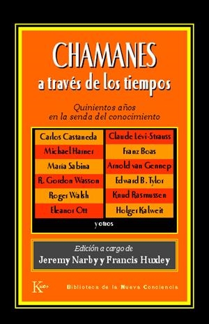 CHAMANES A TRAVES DE LOS TIEMPOS | 9788472455931 | NARBY, JEREMY / HUXLEY, FRANCIS | Llibreria La Gralla | Llibreria online de Granollers