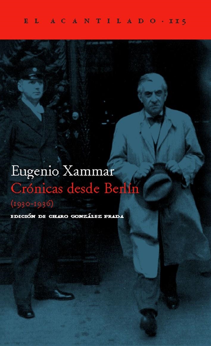 CRONICAS DESDE BERLIN (ACANTILADO-115) | 9788496489172 | XAMMAR, EUGENIO | Llibreria La Gralla | Librería online de Granollers