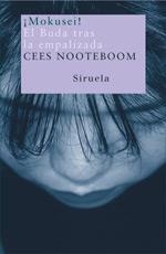 MOKUSEI! EL BUDA TRAS LA EMPALIZADA | 9788478448951 | NOOTEBOOM, CEES | Llibreria La Gralla | Llibreria online de Granollers