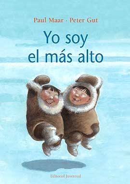 YO SOY EL MAS ALTO | 9788426134561 | MAAR, PAUL/ GUT, PETER | Llibreria La Gralla | Librería online de Granollers