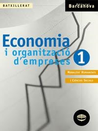 ECONOMIA I ORGANITZACIO D'EMPRESES 1R BATX | 9788448911225 | BOVER BUSQUETS, ANNA/COSTA ROCA, FRANCESC/GARCIA ALEGRE, EUGENI | Llibreria La Gralla | Llibreria online de Granollers