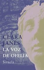 VOZ DE OFELIA, LA (LIBROS DEL TIEMPO 212) | 9788478449002 | JANES, CLARA | Llibreria La Gralla | Librería online de Granollers