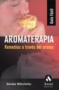 AROMATERAPIA. REMEDIOS A TRAVES DEL AROMA | 9788497352024 | WHICHELLO, DENISE | Llibreria La Gralla | Librería online de Granollers