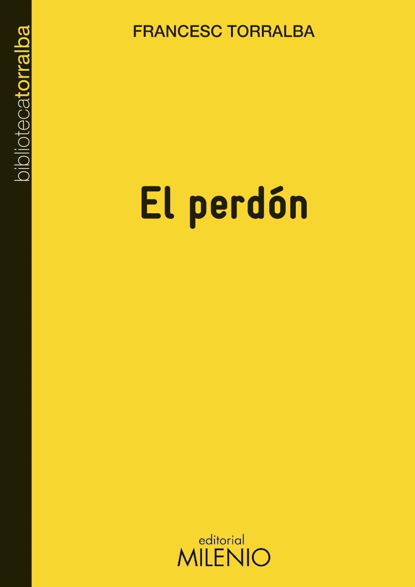 PERDON, EL (BIBLIOTECA TORRALBA 6) | 9788497433785 | TORRALBA, FRANCESC | Llibreria La Gralla | Librería online de Granollers