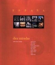 ESPAÑA DIEZ MIRADAS (CAST/ENG) | 9788497851688 | LOPEZ MONDEJAR, PUBLIO | Llibreria La Gralla | Librería online de Granollers