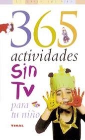 365 ACTIVIDADES SIN TV PARA TU NIÑO | 9788430545070 | STEVE & RUTH BENNETT | Llibreria La Gralla | Librería online de Granollers