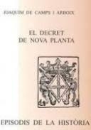 DECRET DE NOVA PLANTA, EL (EPISODIS DE LA HISTORIA 38) | 9788423206803 | CAMPS I ARBOIX, JOAQUIM | Llibreria La Gralla | Librería online de Granollers