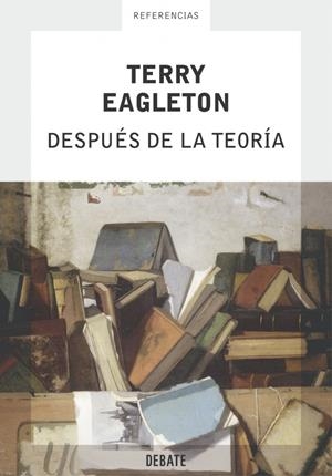 DESPUES DE LA TEORIA | 9788483066195 | EAGLETON, TERRY | Llibreria La Gralla | Llibreria online de Granollers