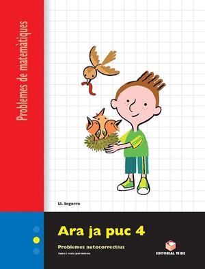 ARA JA PUC 4 CM QUADERN DE PROBLEMES DE MATEMATIQUES (POLAR) | 9788430705344 | LLUIS JOSEP SEGARRA NEIRA | Llibreria La Gralla | Llibreria online de Granollers