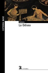 ODISEA, LA (CATEDRA BASE 14) | 9788437622347 | HOMERO | Llibreria La Gralla | Librería online de Granollers
