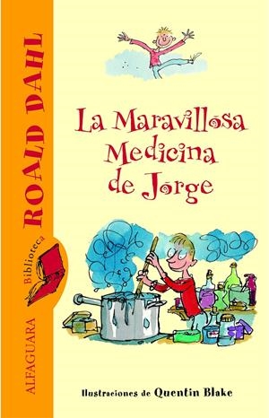 MARAVILLOSA MEDICINA DE JORGE, LA ( BIBLIOT ROALD DAHL) | 9788420466842 | DAHL, ROALD | Llibreria La Gralla | Librería online de Granollers