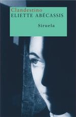 CLANDESTINO (NUEVOS TIEMPOS-53) | 9788478448425 | ABECASSIS, ELIETTE | Llibreria La Gralla | Librería online de Granollers