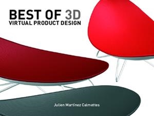BEST OF 3D VIRTUAL PRODUCT DESIGN | 9788496429147 | MARTINEZ CALMETTES, JULIEN | Llibreria La Gralla | Librería online de Granollers