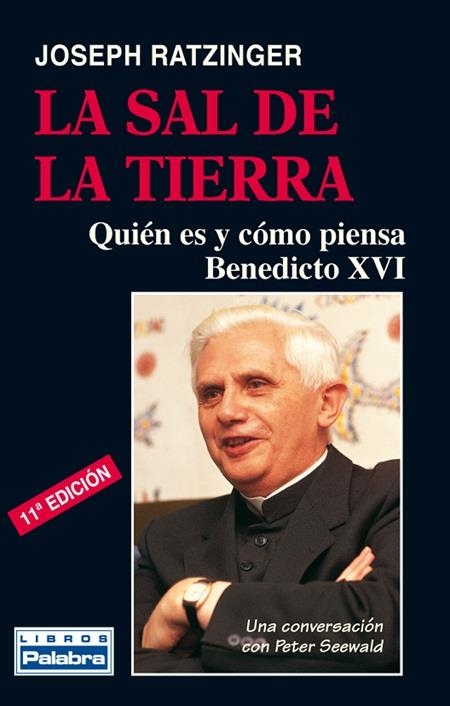 SAL DE LA TIERRA, LA. QUIEN ES Y COMO PIENSA BENEDICTO XVI | 9788482399201 | RATZINGER, JOSEPH | Llibreria La Gralla | Llibreria online de Granollers