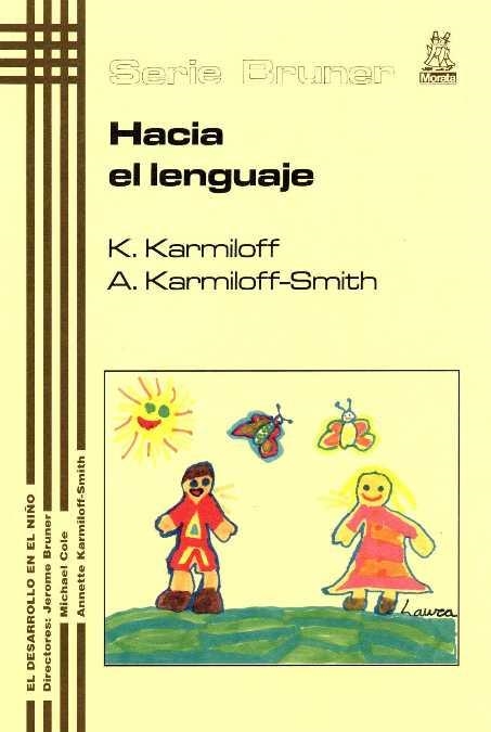 HACIA EL LENGUAJE | 9788471124838 | KARMILOFF, KYRA / KARMILOFF-SMITH, ANNETTE | Llibreria La Gralla | Llibreria online de Granollers