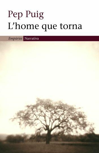 HOME QUE TORNA, L' (NARRATIVA 257) | 9788497871273 | PUIG, PEP | Llibreria La Gralla | Llibreria online de Granollers