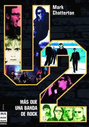 U2 MAS QUE UNA BANDA DE ROCK | 9788496222519 | CHATTERTON, MARK | Llibreria La Gralla | Librería online de Granollers