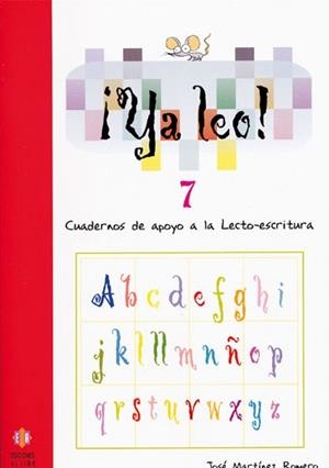 YA LEO! 7 (CUADERNOS DE APOYO A LA LECTO-ESCRITURA) | 9788497002424 | MARTINEZ ROMERO, JOSE | Llibreria La Gralla | Llibreria online de Granollers