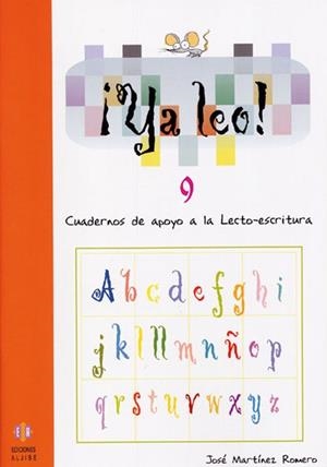 YA LEO! 9 (CUADERNOS DE APOYO A LA LECTO-ESCRITURA) | 9788497002448 | MARTINEZ ROMERO, JOSE | Llibreria La Gralla | Llibreria online de Granollers