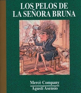 PELOS DE LA SEÑORA BRUNA, LOS | 9788481315691 | COMPANY, MERCE / ASENSIO, AGUSTI | Llibreria La Gralla | Llibreria online de Granollers