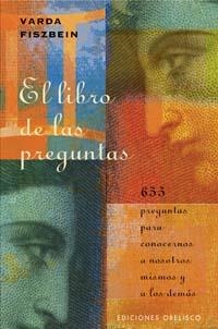 LIBRO DE LAS PREGUNTAS, EL. 655 PREGUNTAS PARA CONOCERNOS A | 9788497772204 | FISZBEIN, VARDA | Llibreria La Gralla | Llibreria online de Granollers