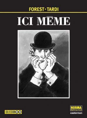 ICI MEME (COLECCION BN 37) | 9788498143836 | FOREST / TARDI | Llibreria La Gralla | Librería online de Granollers