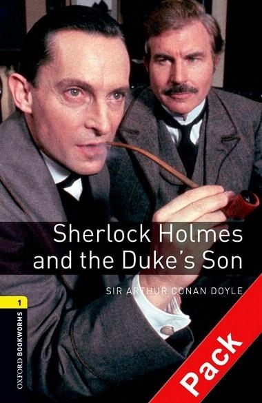 SHERLOCK HOLMES AND THE DUKE'S SON (BOOKWORMS,1 LLIBRE+CD) | 9780194788878 | CONAN DOYLE, ARTHUR | Llibreria La Gralla | Librería online de Granollers