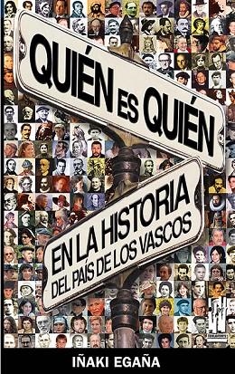 QUIEN ES QUIEN EN LA HISTORIA DEL PAIS DE LOS VASCOS | 9788481363999 | EGAÑA, IÑAKI | Llibreria La Gralla | Librería online de Granollers