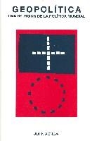 GEOPOLITICA UNA REVISION DE LA POLITICA MUNDIAL | 9788489239548 | AGNEW, JOHN | Llibreria La Gralla | Librería online de Granollers