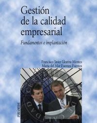 GESTION DE LA CALIDAD EMPRESARIAL | 9788436819786 | LLORENS MONTES, FRANCISCO JAVIER / FUENTES FUENTES | Llibreria La Gralla | Llibreria online de Granollers