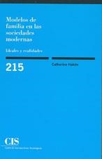 MODELOS DE FAMILIA EN LAS SOCIEDADES MODERNAS. IDEALES Y REA | 9788474763782 | HAKIM, CATHERINE | Llibreria La Gralla | Librería online de Granollers