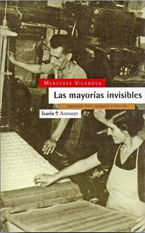 MAYORIAS INVISIBLES, LAS. EXPLOTACION FABRIL REVOLUCION Y RE | 9788474262667 | VILANOVA, MERCEDES | Llibreria La Gralla | Llibreria online de Granollers
