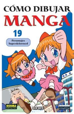 COMO DIBUJAR MANGA 19. PERSONAJES SUPERDEFORMED | 9788498142129 | SATO, GEN | Llibreria La Gralla | Llibreria online de Granollers