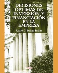 DECISIONES OPTIMAS DE INVERSION Y FINANCIACION EN LA EMPRESA | 9788436818994 | SUAREZ SUAREZ, ANDRES S. | Llibreria La Gralla | Librería online de Granollers