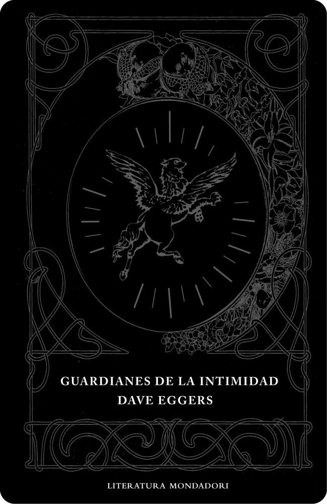 GUARDIANES DE LA INTIMIDAD (LITERATURA 278) | 9788439714217 | EGGERS, DAVE | Llibreria La Gralla | Llibreria online de Granollers