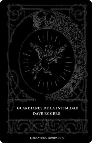 GUARDIANES DE LA INTIMIDAD (LITERATURA 278) | 9788439714217 | EGGERS, DAVE | Llibreria La Gralla | Llibreria online de Granollers