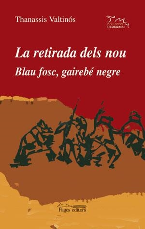 RETIRADA DELS NOU, LA / BLAU FOSC GAIREBE NEGRE | 9788497792950 | VALTINÓS, THANASSIS | Llibreria La Gralla | Librería online de Granollers