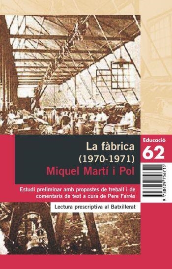 FABRICA, LA 1970 - 1971 (EDUCACIO 62 2) | 9788429756715 | MARTI I POL, MIQUEL | Llibreria La Gralla | Llibreria online de Granollers